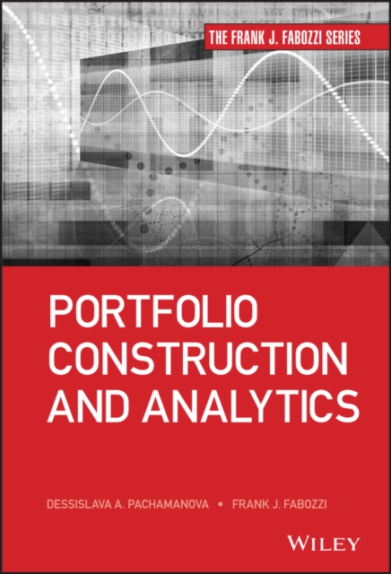 Portfolio Construction and Analytics - Frank J. Fabozzi