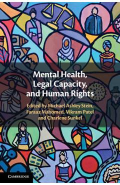 Coperta cărții 'Mental Health, Legal Capacity, and Human Rights - Michael Ashley Stein'