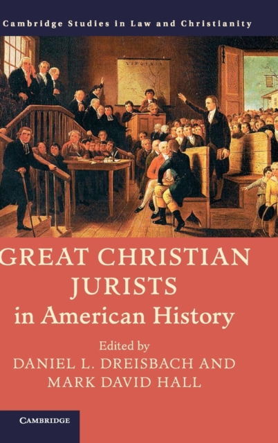 Great Christian Jurists in American History - Daniel L. Dreisbach