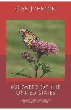 Poza produsului Milkweed Of The United States: Including Puerto Rico and the US Virgin Islands - Nell Johnson