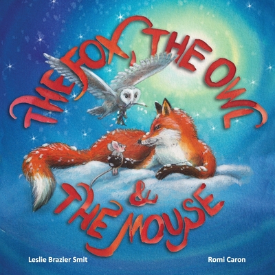 The Fox, the Owl and the Mouse - Leslie Brazier Smit