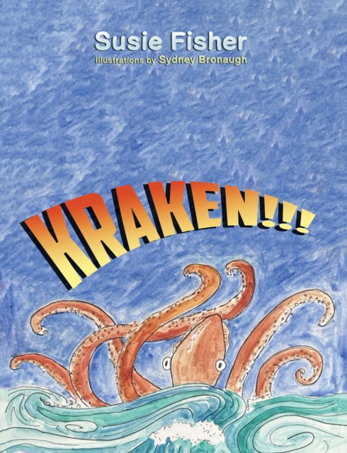 Kraken!!! - Susie Fisher