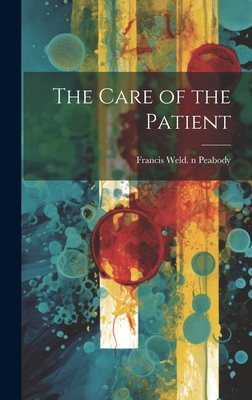 The Care of the Patient - Francis Weld 1881-1927 N. 8. Peabody