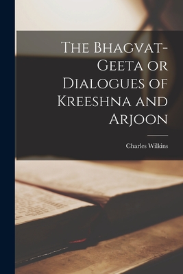 Coperta cărții 'The Bhagvat-geeta or Dialogues of Kreeshna and Arjoon - Charles Wilkins'