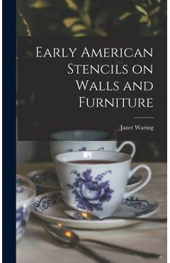 Coperta cărții 'Early American Stencils on Walls and Furniture - Janet 1870-1941 Waring'