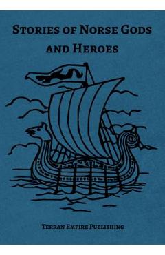 Coperta cărții 'Stories of Norse Gods and Heroes - Robert F. Buckley'