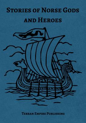 Stories of Norse Gods and Heroes - Robert F. Buckley