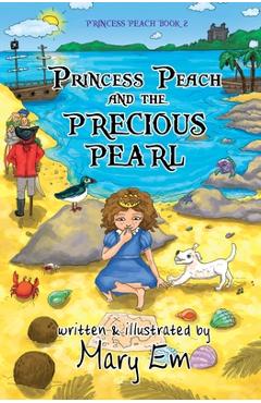 Poza produsului Princess Peach and the Precious Pearl: a Princess Peach story - Mary Em