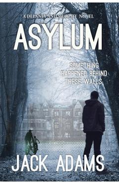 Poza produsului Asylum - Jack Adams