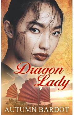 Coperta cărții 'Dragon Lady - Autumn Bardot'