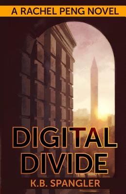 Digital Divide - K. B. Spangler