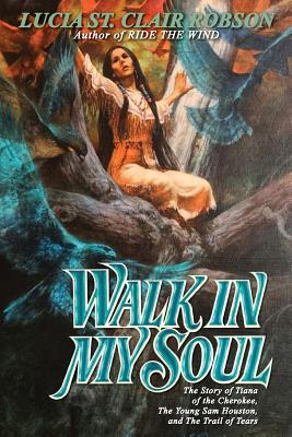 Walk in My Soul - Lucia St Clair Robson