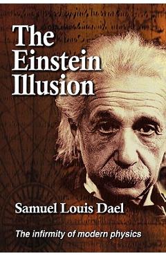 Coperta cărții 'The Einstein Illusion - Samuel Louis Dael'