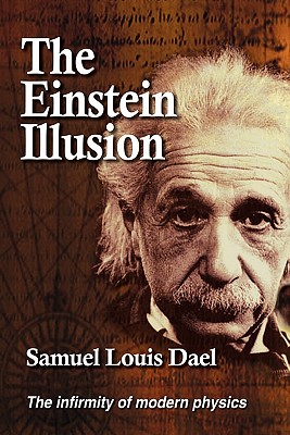 Coperta cărții 'The Einstein Illusion - Samuel Louis Dael'