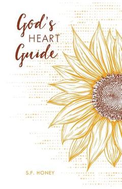 Coperta cărții 'God's Heart Guide - S. F. Honey'