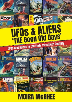 UFOS & Aliens: 'The Good Old Days' - Moira Mcghee