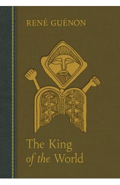 Poza produsului The King of the World - Rene Guenon