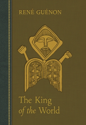 The King of the World - Rene Guenon