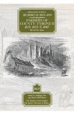 Coperta cărții 'Ordnance Survey Memoirs of Ireland, Vol 20: County Tyrone II, 1825, 1833-35, 1840 - A. Day'