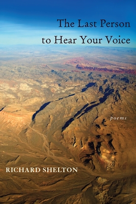 The Last Person to Hear Your Voice - Richard Shelton