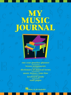 Coperta cărții 'My Music Journal - Student Assignment Book: Hal Leonard Student Piano Library - Hal Leonard Corp'