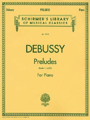 Preludes - Books 1 and 2: Piano Solo - Claude Debussy