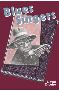 Coperta cărții 'Blues Singers - David Dicaire'
