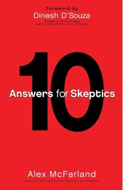 Poza produsului 10 Answers for Skeptics - Alex Mcfarland
