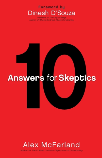 10 Answers for Skeptics - Alex Mcfarland