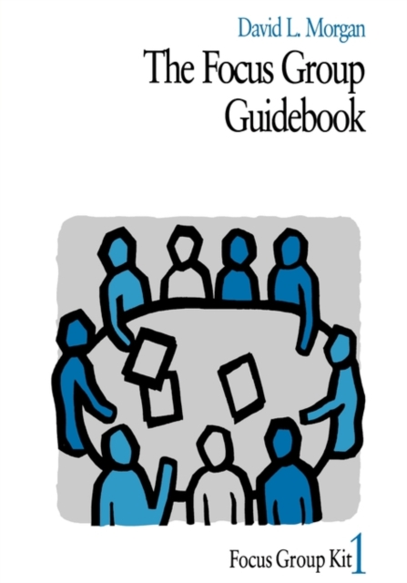 The Focus Group Guidebook - David L. Morgan