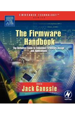 Coperta cărții 'The Firmware Handbook - Jack Ganssle'