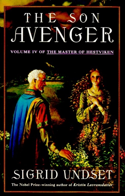 The Son Avenger: Volume IV of The Master of Hestviken - Sigrid Undset