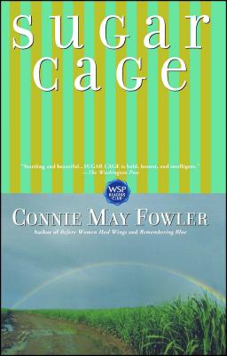 Sugar Cage - Connie May Fowler