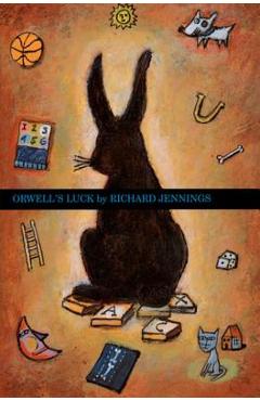 Poza produsului Orwell's Luck - Richard W. Jennings