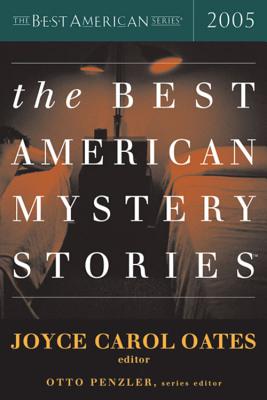 The Best American Mystery Stories 2005 - Joyce Carol Oates