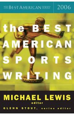Poza produsului The Best American Sports Writing 2006 - Glenn Stout