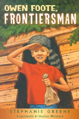 Owen Foote, Frontiersman - Stephanie Greene