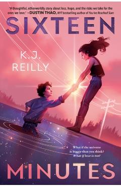 Sixteen Minutes - K. J. Reilly
