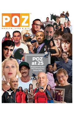 Coperta cărții 'POZ at 25: Empowering the HIV Community Since 1994 - Sean Strub'
