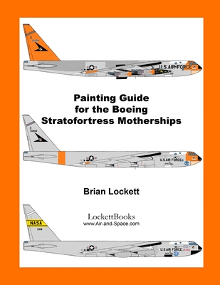 Coperta cărții 'Painting Guide for the Boeing Stratofortress Motherships - Brian Lockett'