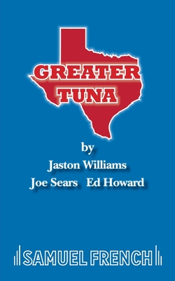 Greater Tuna - Ed Howard