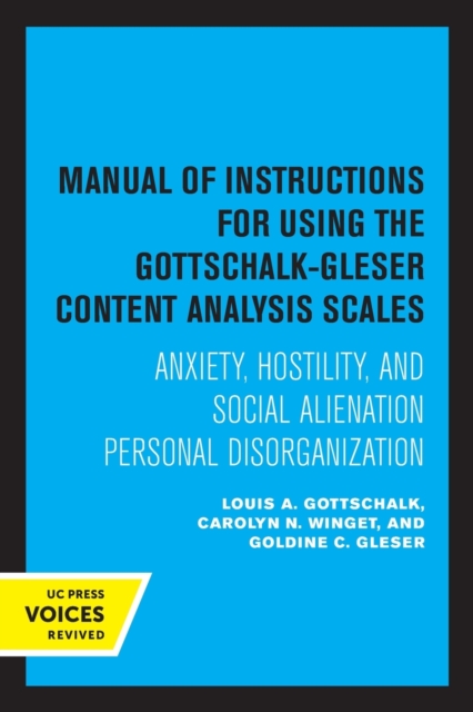 Manual of Instructions for Using the Gottschalk-Gleser Content Analysis Scales: Anxiety, Hostility, and Social Alienation-Personal Disorganization - Gottschalk A. Louis