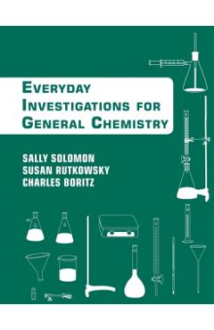 Coperta cărții 'Chemistry: An Everyday Approach to Chemical Investigation - Sally Solomon'