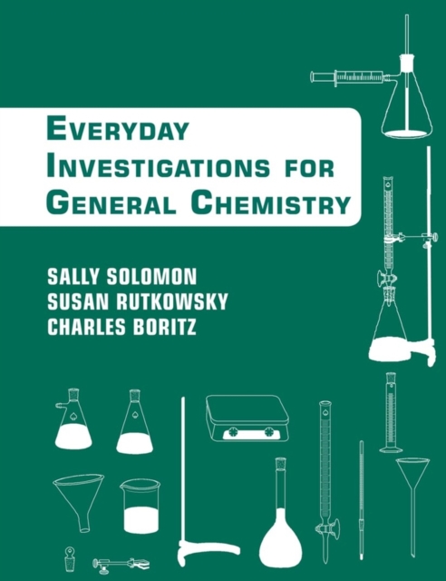 Chemistry: An Everyday Approach to Chemical Investigation - Sally Solomon