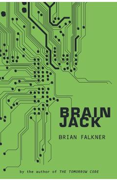 Coperta cărții 'Brain Jack - Brian Falkner'