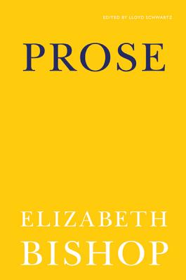 Prose - Elizabeth Bishop