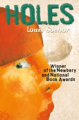 Holes: (Newbery Medal Winner; National Book Award Winner) - Louis Sachar