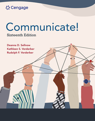 Communicate! - Kathleen S. Verderber