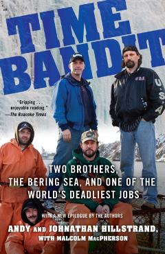 Coperta cărții 'Time Bandit: Two Brothers, the Bering Sea, and One of the World's Deadliest Jobs - Andy Hillstrand'