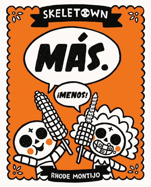 Skeletown: Ms. Menos! - Rhode Montijo